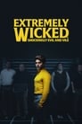 Extremely Wicked, Shockingly Evil and Vile (2019)