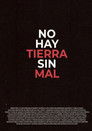 No hay Tierra sin Mal