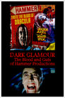 Dark Glamour: The Blood and Guts of Hammer Productions poster