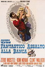 Quel fantastico assalto alla banca