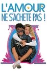 L’amour ne s’achète pas L’amour Ne S’achète Pas Voir Film - Streaming Complet VF 1987