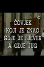 Čovjek koji je znao gdje je sjever a gdje jug