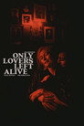 Only Lovers Left Alive