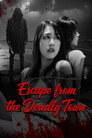 Escape from the Deadly Town
