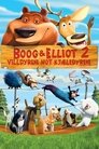 Plakat for 'Boog & Elliot 2: Villdyrene mot kjæledyrene'