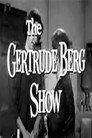 The Gertrude Berg Show