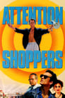 Attention Shoppers poster