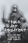 Trials and Tribulations (Prüfungen und Trübsal)