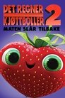 Plakat for 'Det regner kjøttboller 2 (3D, norsk tale)'