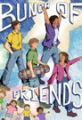Bunch of Friends