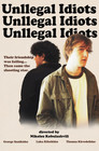 Unllegal Idiots（2026）｜オンラインで映画を視聴