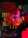 Shake, Rattle & Roll III