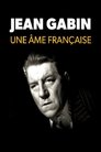 Jean Gabin, une âme française