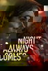 Night Always Comes poster
