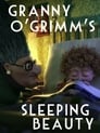 Granny O'Grimm's Sleeping Beauty Nézze Teljes Film Magyarul Videa 2008 Felirattal