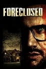 Foreclosed (2013)