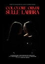 Col cuore ormai sulle labbra