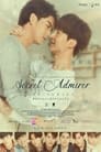 My Secret Love The Series/ Secret Admirer The Series (2022)