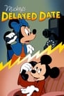 Poster for Mickey's Delayed Date