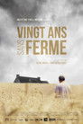 20 ans sans ferme
