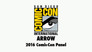 Arrow: 2016 Comic-Con Panel