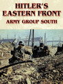 Plakat for 'Hitler's Eastern Front: Army Group South'