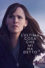 L'ultima cosa che mi ha detto