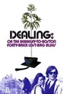 Movie poster for Dealing: Or the Berkeley-to-Boston Forty-Brick Lost-Bag Blues
