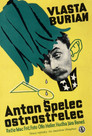 Anton Špelec, Sharp-Shooter