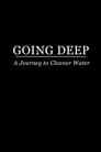 Going Deep: A Journey to Cleaner Water