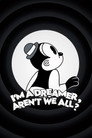 I'm a Dreamer, Aren't We All?