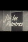 J'ai les peintres