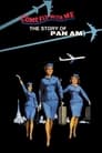 Come Fly With Me: The Story of Pan Am