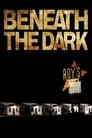 Beneath the Dark poster
