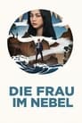 Die Frau im Nebel (2022)