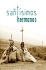 Los santísimos hermanos