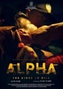 Alpha, The Right to kill (2018)