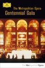 The Metropolitan Opera Centennial Gala