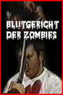 Blutgericht der Zombies