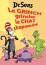 Le Grinch grinche le Chat chapeauté