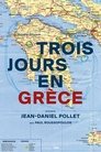 Trois jours en Grèce