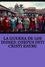 La Guerra de los Dioses: Corpus Inti Cristi Raymi
