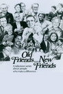 Old Friends... New Friends