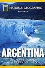 Argentina: Del Norte Andino a la Tierra del Fuego
