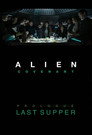 Alien: Covenant - Prologue - Last Supper