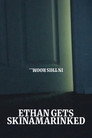 Ethan Gets Skinamarinked Celý Film CZ ()