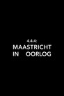 4.4.4: Maastricht in oorlog