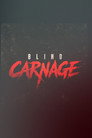 Blind Carnage