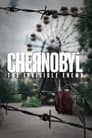 فيلم Chernobyl: The Invisible Enemy 2021 مترجم اونلاين