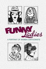 Funny Ladies: A Portrait of Women Cartoonists